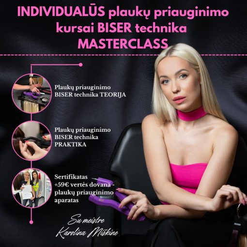 Individualūs plaukų priauginimo kursai BISER technika MASTERCLASS su meistre Karolina Miškine
